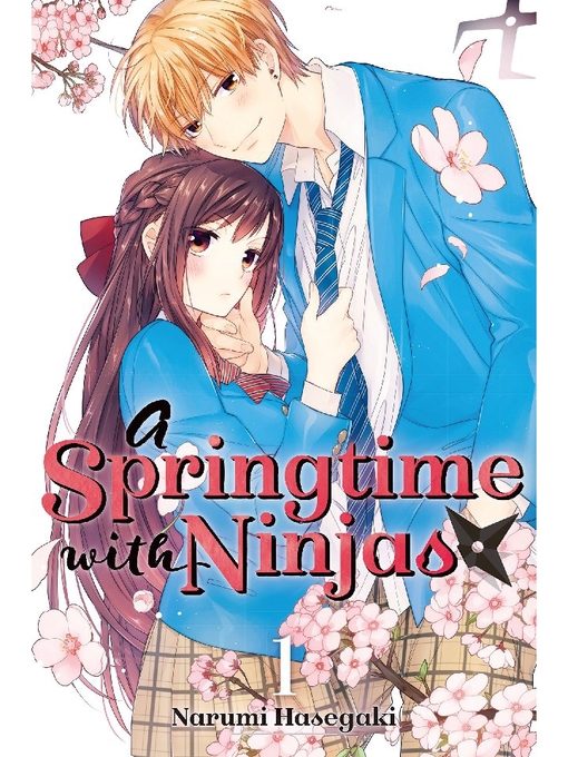 Title details for A Springtime with Ninjas, Volume 1 by Narumi Hasegaki - Available